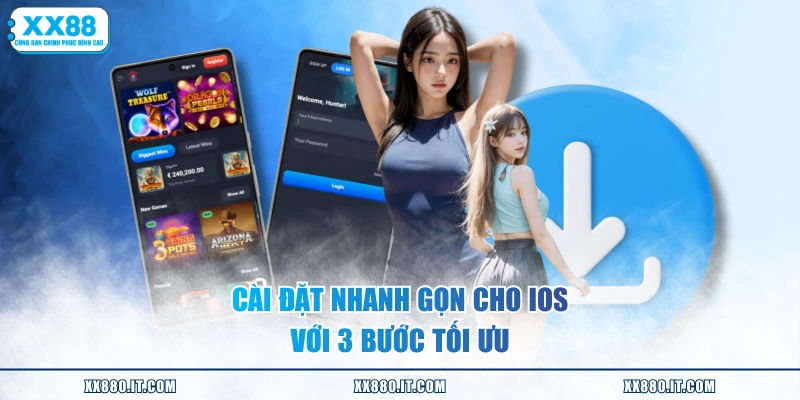 Cài đặt nhanh gọn cho iOS với 3 bước tối ưu